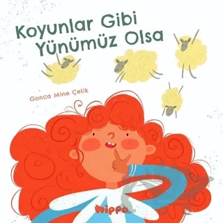 Koyunlar Gibi Yünümüz Olsa – Gonca Mine Çelik – Hippo Yayınları kitap kapağı