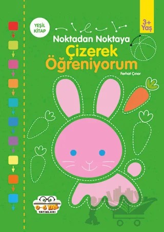Yeşil - Çizerek Öğreniyorum - Noktadan Noktaya – Kolektif – 0-6 Yaş Yayınları kitap kapağı
