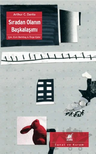 Sıradan Olanın Başkalaşımı – Arthur C. Danto – Ayrıntı Yayınları kitap kapağı