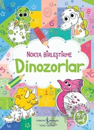 Dinozorlar - Nokta Birleştirme – Kolektif – İş Bankası Kültür Yayınları kitap kapağı