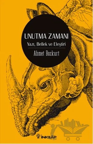 Unutma Zamanı – Ahmet Bozkurt – İnkılap Kitabevi kitap kapağı