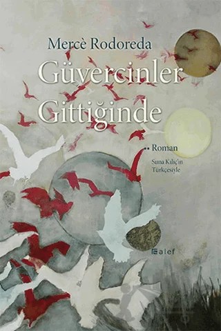 Güvercinler Gittiğinde – Merce Rodoreda – Alef Yayınevi kitap kapağı
