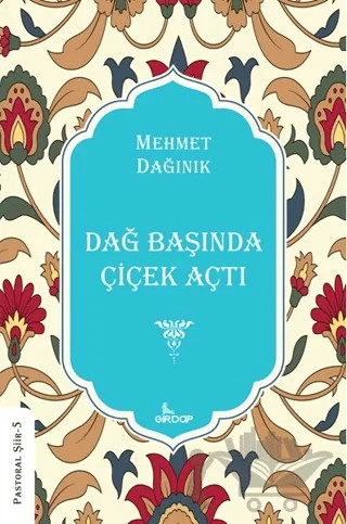 Dağ Başında Çiçek Açtı – Mehmet Dağınık – Girdap Kitap kitap kapağı