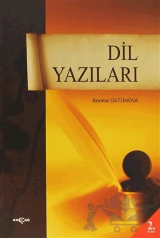 Dil Yazıları – Kerime Üstünova – Akçağ Yayınları kitap kapağı