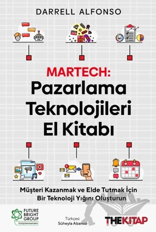 Martech: Pazarlama Teknolojileri El Kitabı – Darrell Alfonso – The Kitap kitap kapağı