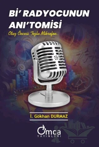 Bi' Radyocunun Anı'tomisi – İ. Gökhan Durmaz – Omca Yayınları kitap kapağı