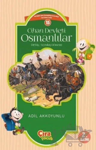 Cihan Devleti Osmanlılar 1 – Adil Akkoyunlu – Çıra Çocuk Yayınları kitap kapağı