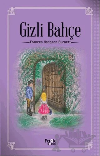 Gizli Bahçe – Frances Hodgson Burnett – Fark Yayınları kitap kapağı