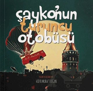 Çayko'nun Turuncu Otobüsü – Hıdır Murat Doğan – Klaros Yayınları kitap kapağı
