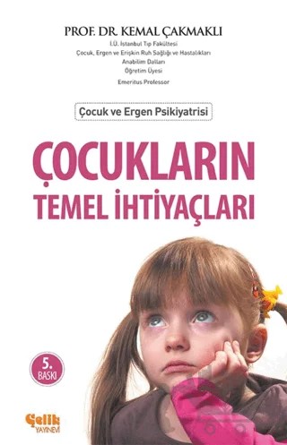 Çocukların Temel İhtiyaçları – Kemal Çakmaklı – Çelik Yayınevi kitap kapağı