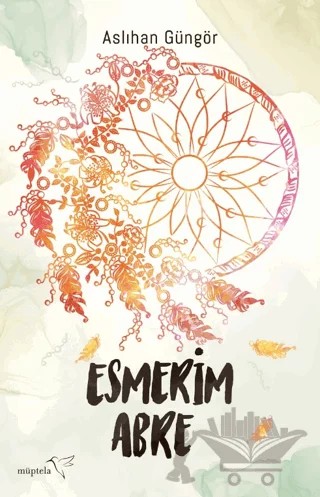 Esmerim - Abre – Aslıhan Güngör – Müptela Yayınları kitap kapağı