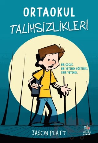 Ortaokul Talihsizlikleri – Jason Platt – İthaki Çocuk Yayınları kitap kapağı