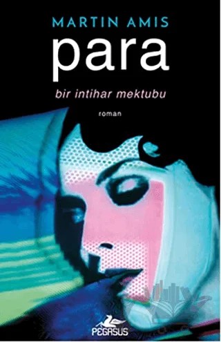 Para Bir İntihar Mektubu – Martin Amis – Pegasus Yayınları kitap kapağı