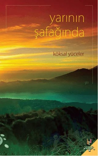 Yarının Şafağında – Köksal Yüceler – h2o Kitap kitap kapağı