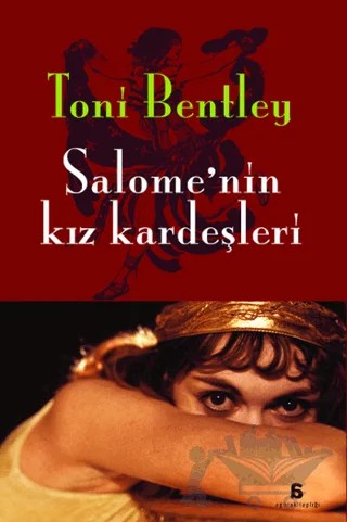 Salome'nin Kız Kardeşleri – Toni Bentley – Agora Kitaplığı kitap kapağı