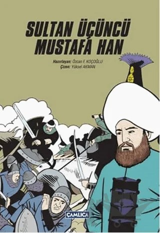 Sultan Üçüncü Mustafa Han – Kolektif – Çamlıca Basım Yayın kitap kapağı