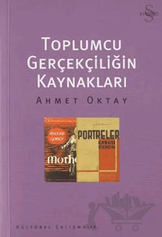 Toplumcu Gerçekliğin Kaynakları – Ahmet Oktay – Everest Yayınları kitap kapağı