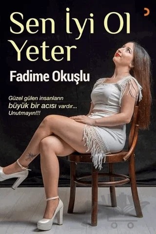 Sen İyi Ol Yeter – Fadime Okuşlu – Cinius Yayınları kitap kapağı