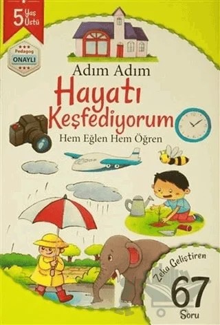 Adım Adım Hayatı Keşfediyorum 5 Yaş - Zeka Geliştiren 67 Soru – Kolektif – Revzen Kitap kitap kapağı