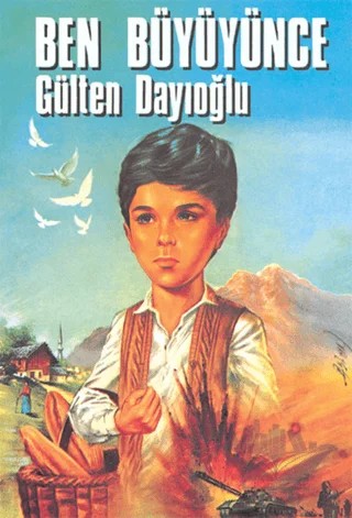 Ben Büyüyünce – Gülten Dayıoğlu – Altın Kitaplar kitap kapağı