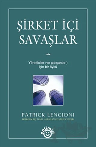 Şirket İçi Savaşlar – Patrick Lencioni – Optimist Kitap kitap kapağı