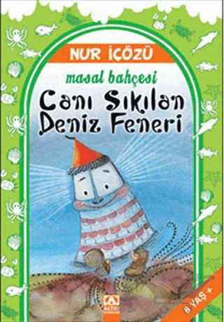 Canı Sıkılan Deniz Feneri – Nur İçözü – Altın Kitaplar kitap kapağı