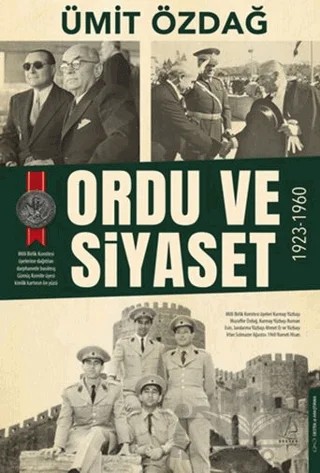 Ordu ve Siyaset: 1923-1960 – Ümit Özdağ – Destek Yayınları kitap kapağı