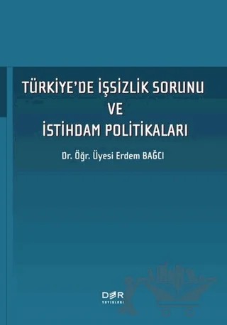Türkiye'de İşsizlik Sorunu ve İstihdam Politikaları – Erdem Bağcı – Der Yayınları kitap kapağı