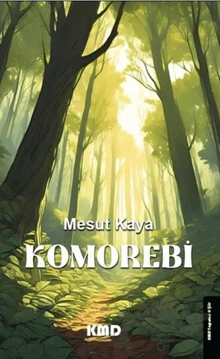 Komorebi – Mesut Kaya – KMD Yayınları kitap kapağı