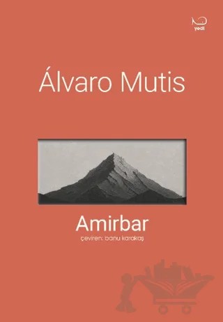 Amirbar – Alvaro Mutis – Yedi Yayınları kitap kapağı