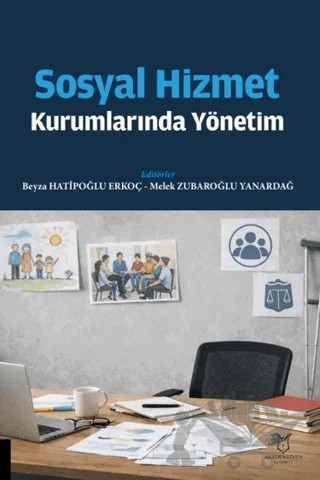Sosyal Hizmet Kurumlarında Yönetim – Kolektif – Akademisyen Kitabevi kitap kapağı
