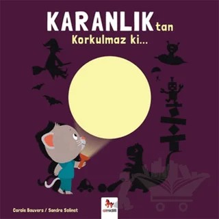 Karanlık'tan Korkulmaz ki… – Carole Bauvers – Almidilli kitap kapağı
