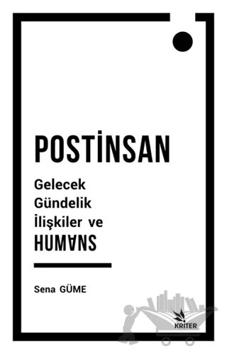 Postinsan – Sena Güme – Kriter Yayınları kitap kapağı