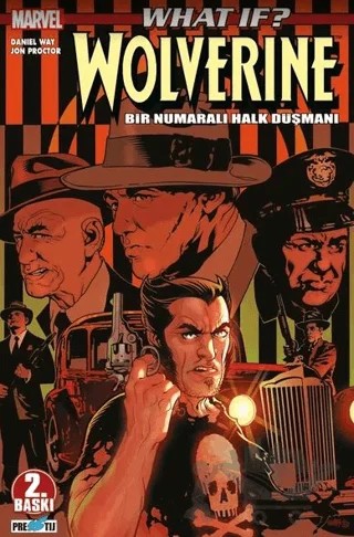 What İf ? Wolverine Bir Numaralı Halk Düşmanı – Tony Bedard, Mike Carey – Presstij Kitap kitap kapağı