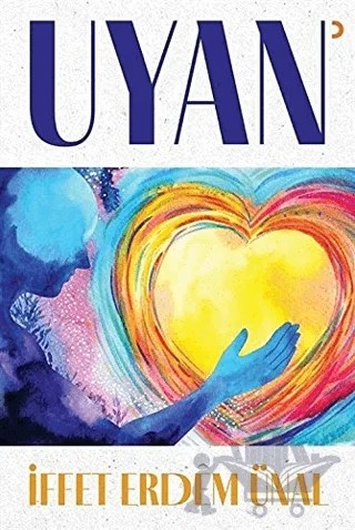 Uyan – İffet Erdem Ünal – Cinius Yayınları kitap kapağı