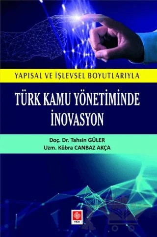 Türk Kamu Yönetiminde İnovasyon – Tahsin Güler, Kübra Canbaz Akça – Ekin Basım Yayın kitap kapağı