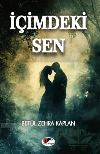 İçimdeki Sen – Betül Zehra Kaplan – Kırmızı ve Siyah Yayınevi kitap kapağı