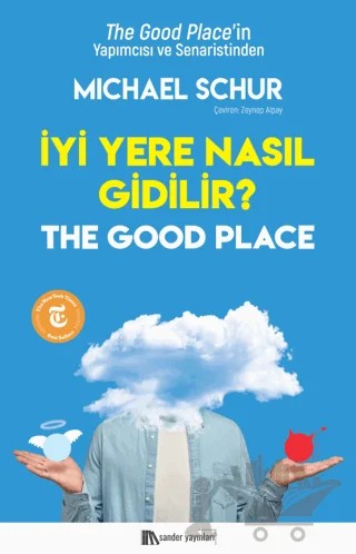 İyi Yere Nasıl Gidilir? – Michael Schur – Sander Yayınları kitap kapağı
