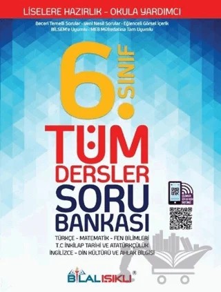 6. Sınıf Tüm Dersler Soru Bankası – Kolektif – Bilal Işıklı Yayınları kitap kapağı