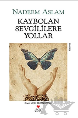 Kaybolan Sevgililere Yollar – Nadeem Aslam – Can Yayınları kitap kapağı
