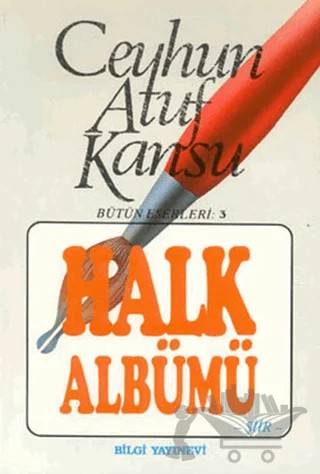 Halk Albümü – Ceyhun Atuf Kansu – Bilgi Yayınevi kitap kapağı