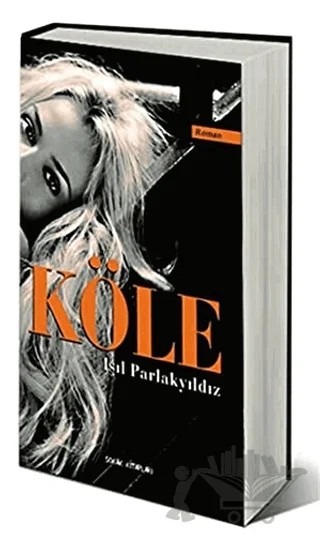 Köle – Işıl Parlakyıldız (Işılca) – Sokak Kitapları Yayınları kitap kapağı