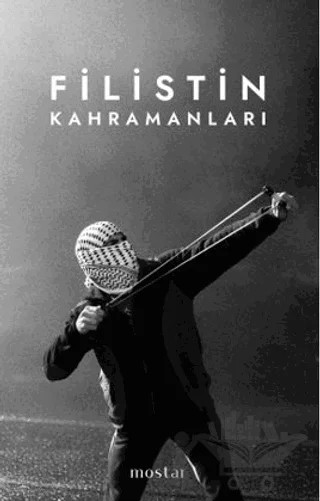 Filistin Kahramanları – Davut Bayraklı – Mostar Yayınları kitap kapağı