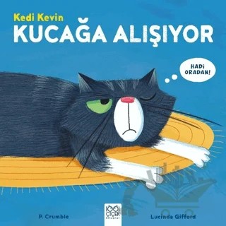 Kedi Kevin Kucağa Alışıyor – Lucinda Gifford – 1001 Çiçek Kitaplar kitap kapağı
