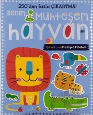 Benim Muhteşem Hayvan Çıkartmalı Faaliyet Kitabım – Kolektif – Doğan Egmont Yayıncılık kitap kapağı