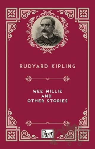 Wee Willie And Other Stories – Joseph Rudyard Kipling – Paper Books kitap kapağı