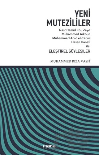 Yeni Mutezililer – Muhammed Rıza Vasfi – Mana Yayınları kitap kapağı