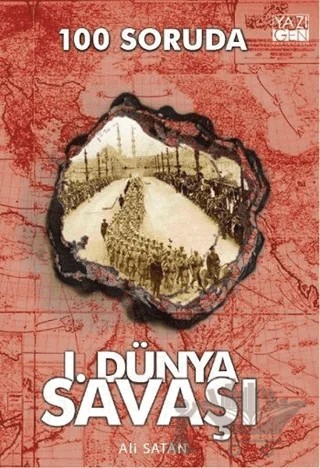 100 Soruda 1. Dünya Savaşı – Ali Satan – Yazıgen Yayınevi kitap kapağı