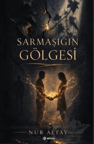 Sarmaşığın Gölgesi – Nur Altay – Amore Yayınevi kitap kapağı