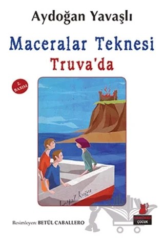 Maceralar Teknesi Truva'da – Aydoğan Yavaşlı – Kırmızı Kedi Çocuk kitap kapağı